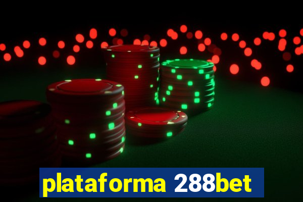 plataforma 288bet